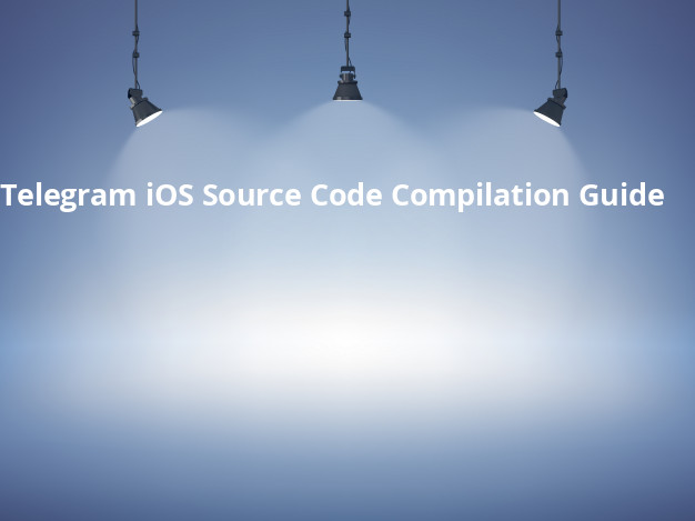 Telegram iOS Source Code Compilation Guide